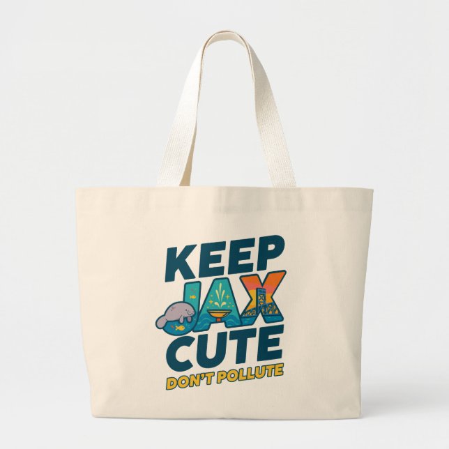 Keep Jax Cute, Don’t Pollute Tote Bag  Jumbo Tygkasse (Framsidan)