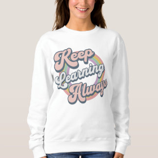 Keep Learning Always T Shirt