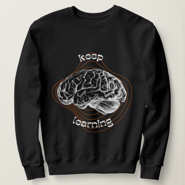 Keep Learning Inspirational Hoodie T Shirt (Design framsida)