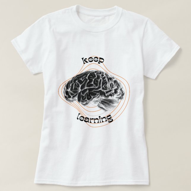 Keep Learning Motivational White T-Shirt (Design framsida)