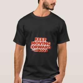 Keep Moving Forward Hoodie – Kraftfull Motivation  T Shirt