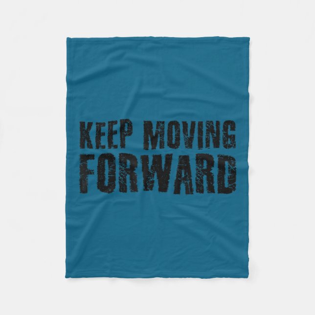 Keep Moving Forward Shirt Funny Motivation Career  Fleecefilt (Framsidan)