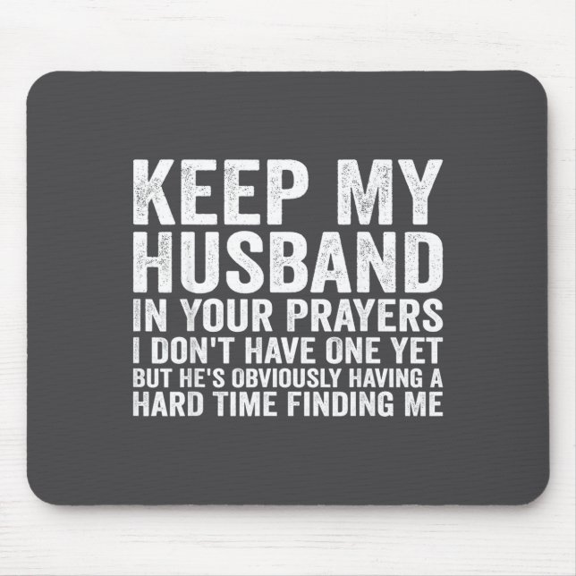 Keep My Husband In Your Prayers Funny Saying Quote Musmatta (Framsidan)