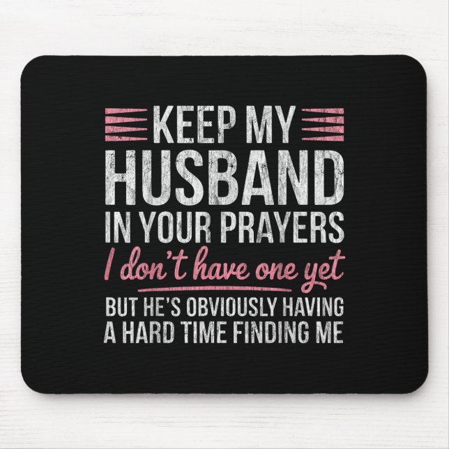 Keep My Husband In Your Prayers I Don't Have One Y Musmatta (Framsidan)