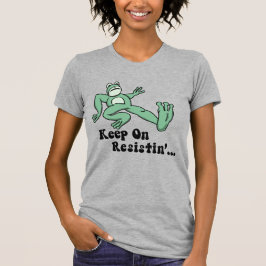 Keep on resisting with the Portland frog T Shirt