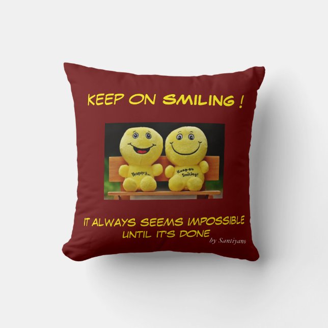 ' Keep on smiling ' Kudde (Framsida)