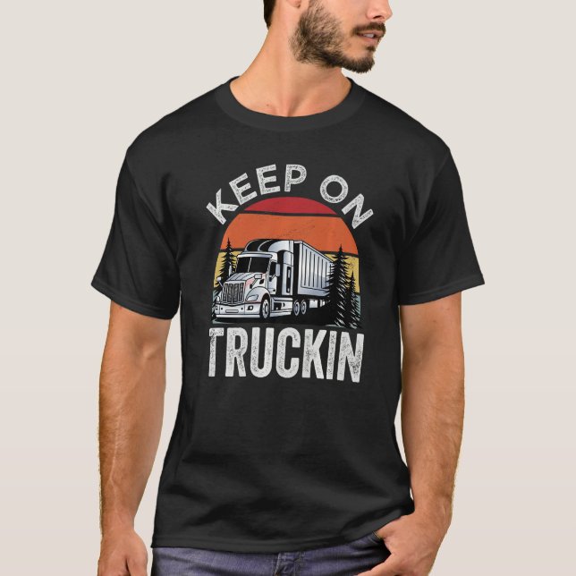 Keep On Truckin   T Shirt (Framsida)
