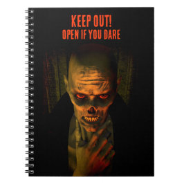 Keep Out! Open If You Dare. Zombie Anteckningsbok