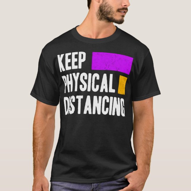 Keep physical distancing t shirt (Framsida)
