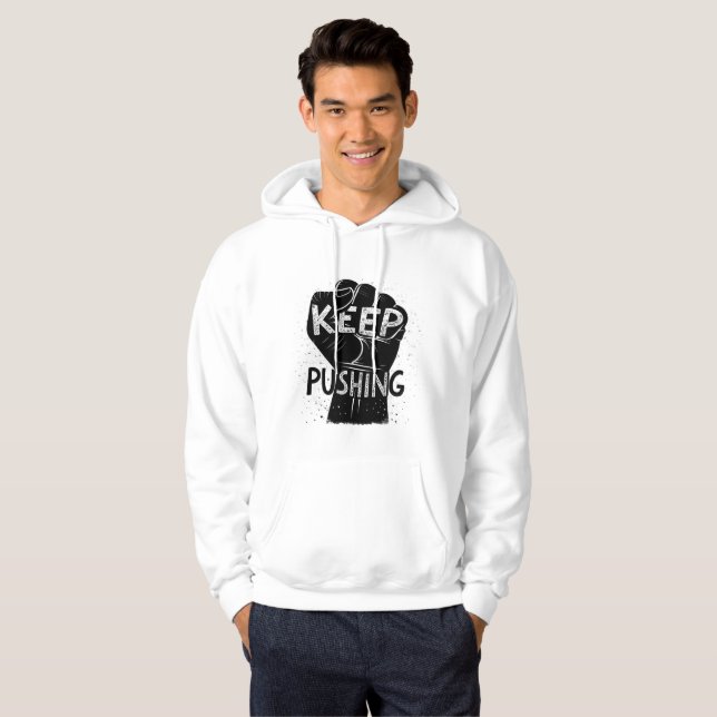Keep Pushing – Motivational Typography Design Hoodie (Hel framsida)