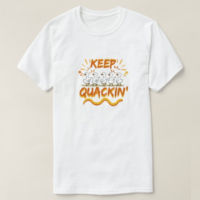 Keep Quackin' (Dancing) Funny Duck Pun T Shirt (Design framsida)