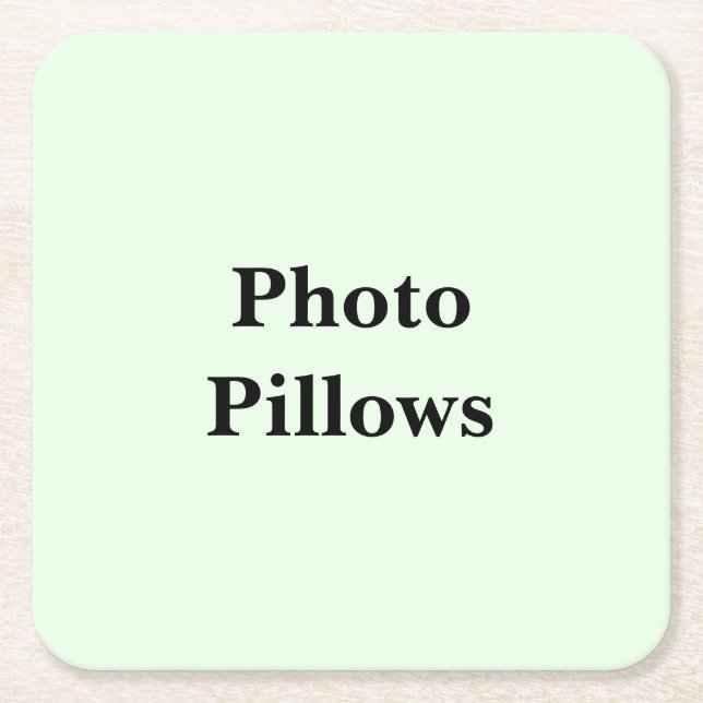 Keep Scrolling to See These Photo Pillows Underlägg Papper Kvadrat (Framsidan)