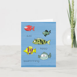 Keep Swimming Fish card Kort