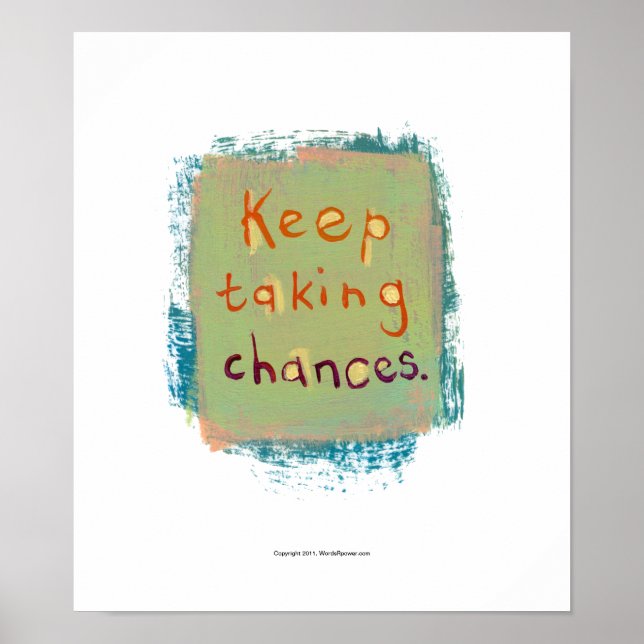 Keep taking chances stay open young at heart poster (Framsidan)