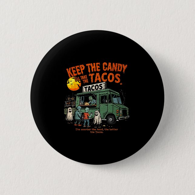 Keep The Candy Ill Take The Tacos - Halloween Taco Knapp (Framsida)