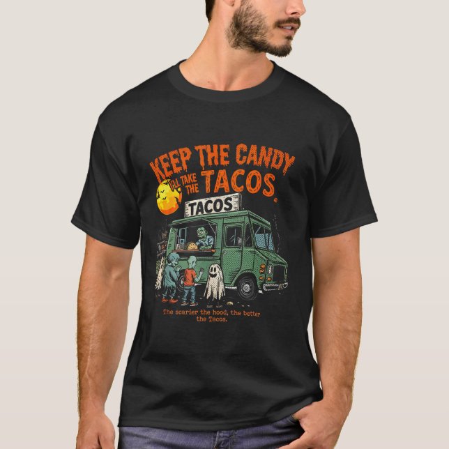 Keep The Candy Ill Take The Tacos - Halloween Taco T Shirt (Framsida)