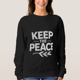 'KEEP THE PEACE'  T-Shirt