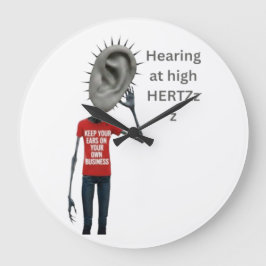 Keep your ears on your own business stor klocka