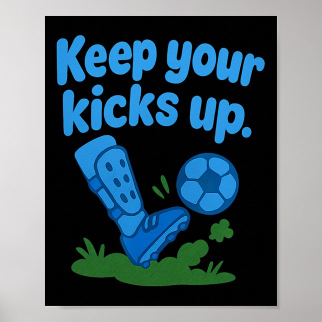 Keep Your Kicks Up Soccer Fan Bubble Font Graphic  Poster (Framsidan)