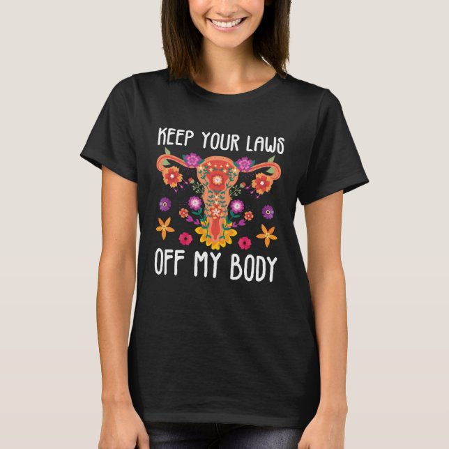 Keep Your Laws Uterus Support Hysterectomy Recover T Shirt (Framsida)