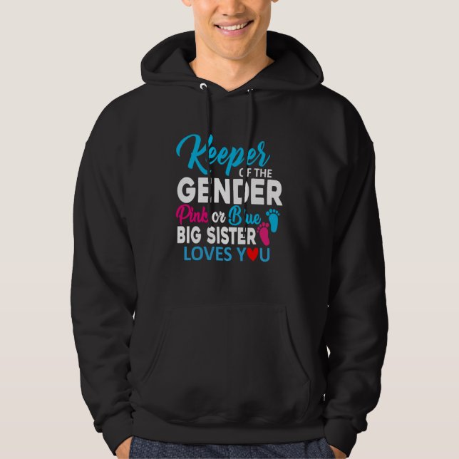 Keeper of The Gender Pink Or Blue Big Sister Loves Hoodie (Framsida)
