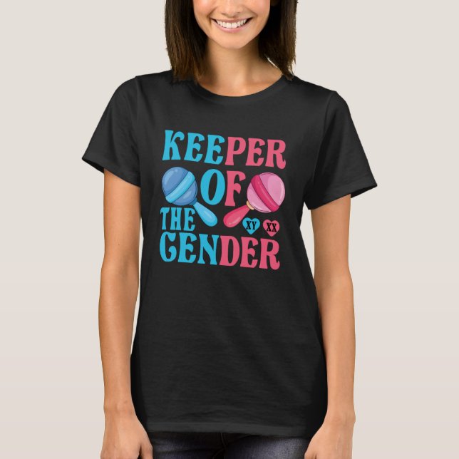 Keeper Of The Gender Reveal Announcement Baby Show T Shirt (Framsida)