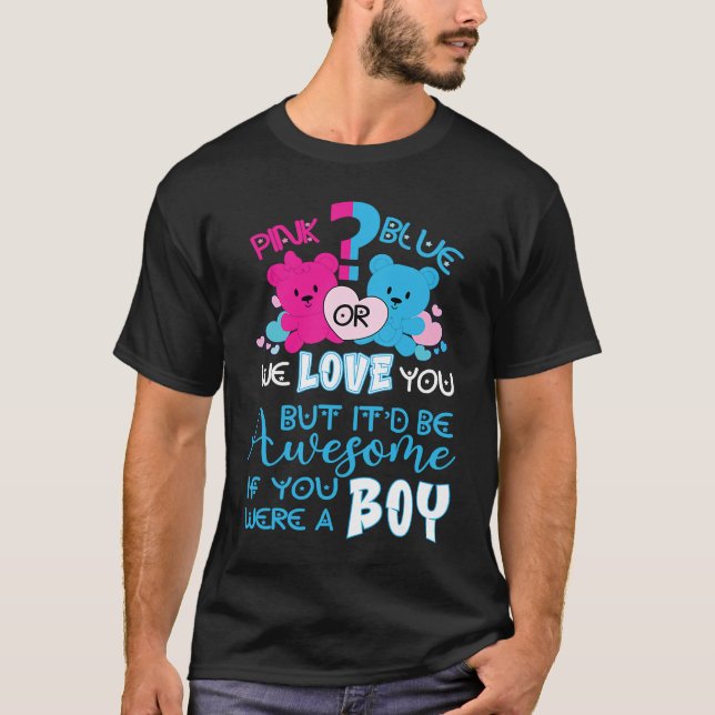 Keeper Of The Gender Reveal Pink Or Blue We Loves  T Shirt (Framsida)