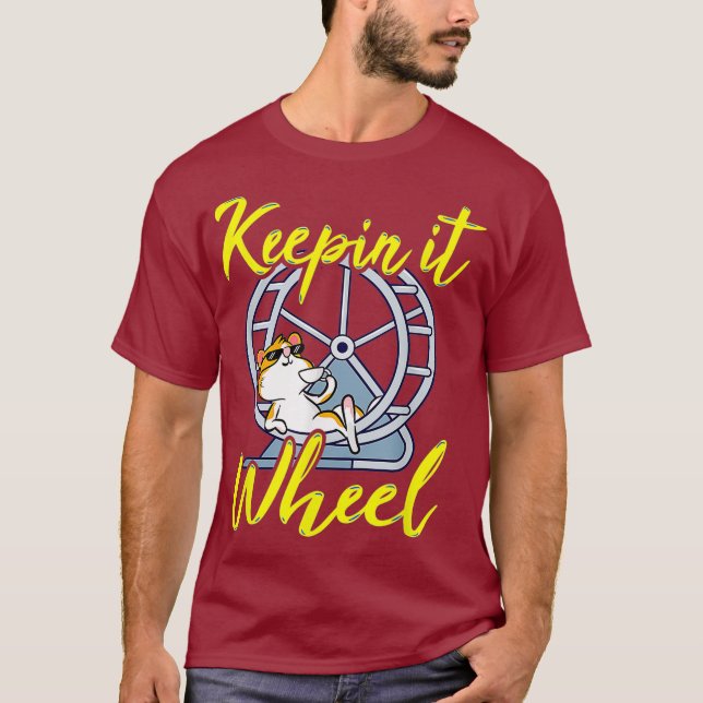Keepin it Wheel - Funny Hamster Älskare Cute Pun T Shirt (Framsida)