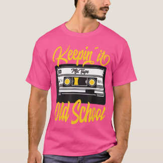 Keeping it Old School Retro Vintage 80s 90s Casset T Shirt