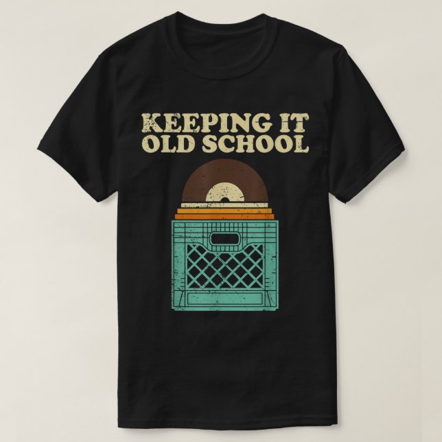 Keeping It Old School Vinyl Crate Tee (Design framsida)