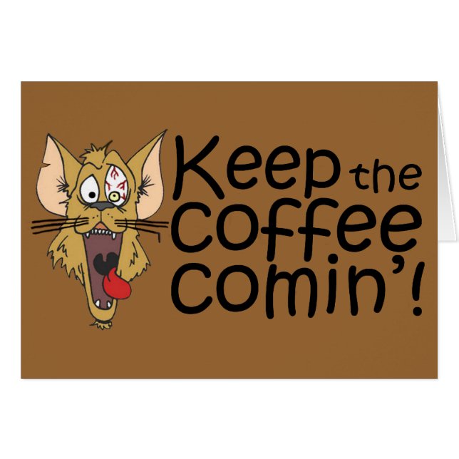 Keepthecoffeecomin', kort (Framsidan Horizontal)