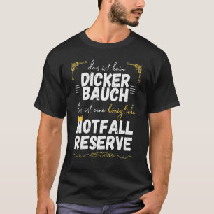 Kein Dicker Bauch säger påstående för manar T Shirt