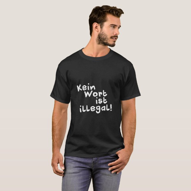 Kein Wort ist illegal!  Hemd T-shirt (Hel framsida)