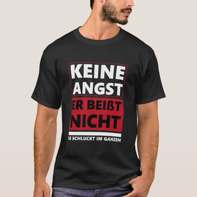 Keine Angst, er beißt nicht. Hunde, Hundebesitzer. T Shirt (Framsida)