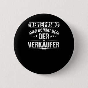 Keine Panik Hier Kommt der Verkufer Verkuferin Sel Knapp