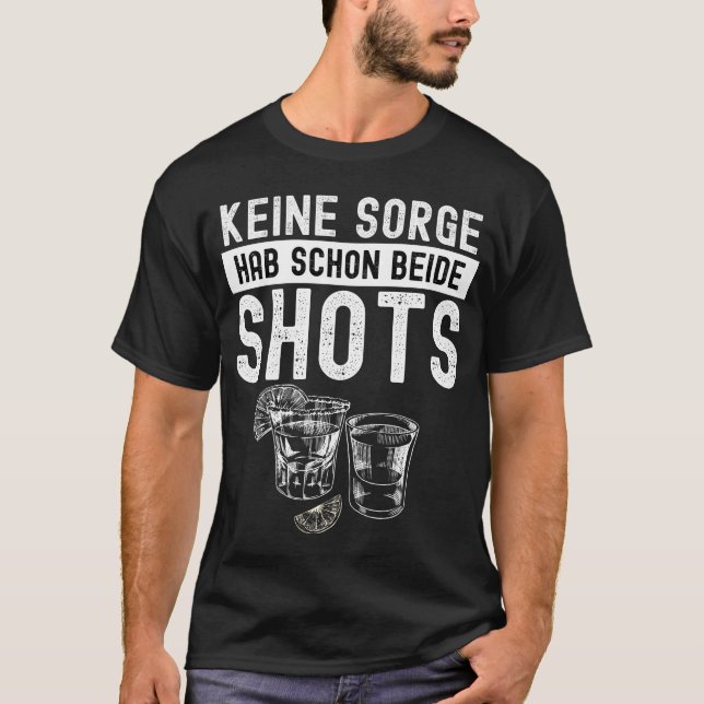 Keine Sorge Hab Schon Beide Kort T Shirt (Framsida)