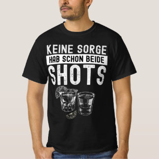 Keine Sorge Hab Schon Beide Shorts T Shirt
