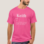 Keith God Meme Definition Funny Namn Birthday Keit T Shirt<br><div class="desc">Keith God Meme Definition Funny Namn Birthday Keith Pride</div>
