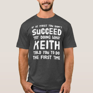 Keith Personlig Namn Birthday Gift Funny T Shirt
