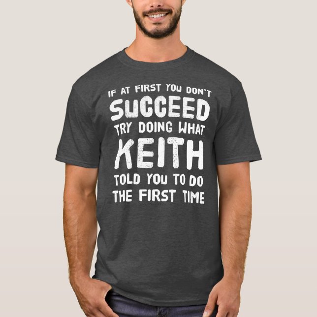 Keith Personlig Namn Birthday Gift Funny T Shirt (Framsida)