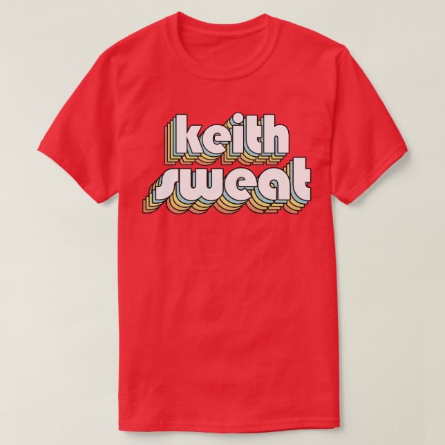 Keith Sweat Retro Regbow Typography Faded Stil 2 T Shirt (Design framsida)