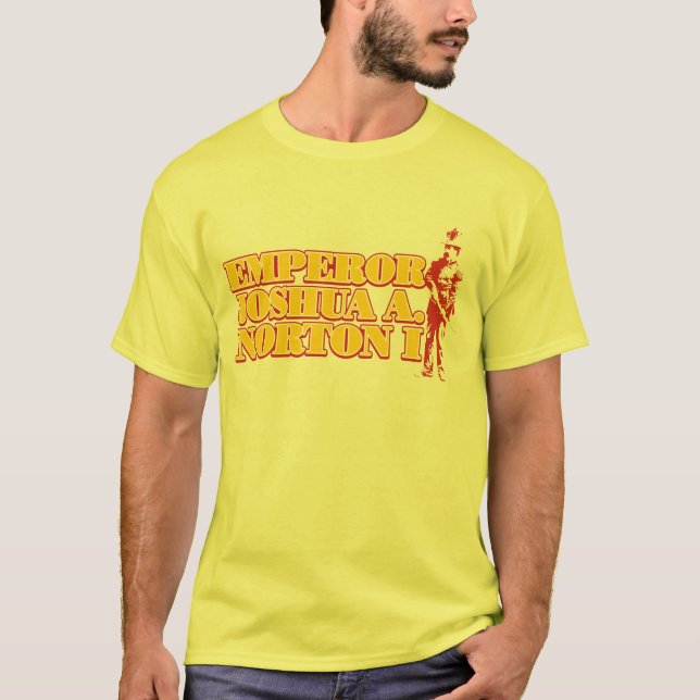 Kejsare Joshua A.Norton mig t-skjorta Tee Shirt (Framsida)