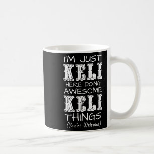 Keli här gör Fantastisk Keli Sak Kaffemugg