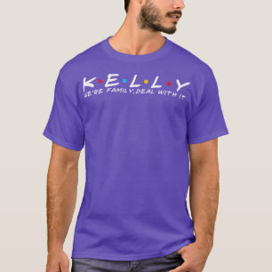 Kelly Family Kelly Surname Kelly Efternamn 1 T Shirt