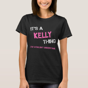Kelly sak skulle inte förstå novelty t shirt