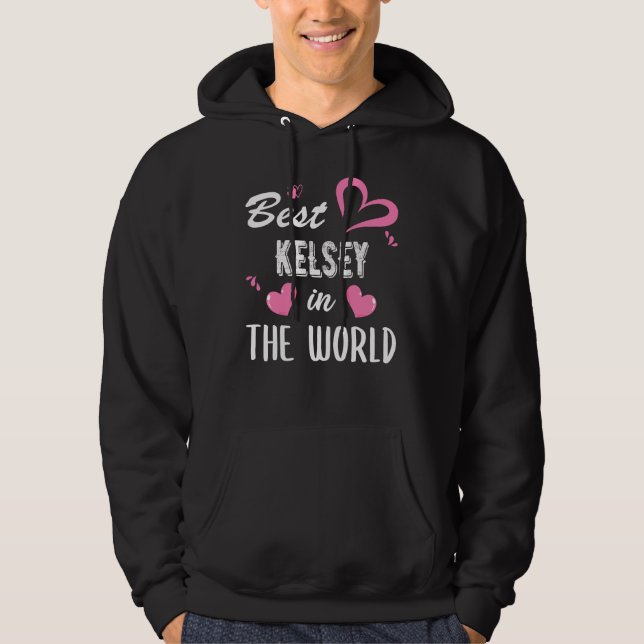 Kelsey Namn, Bästa Kelsey i världen Hoodie (Framsida)