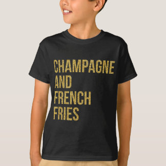 Kemens Champagne och Fransk Fries? T Shirt