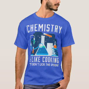 Kemi är som matkemi skämt 54 t shirt