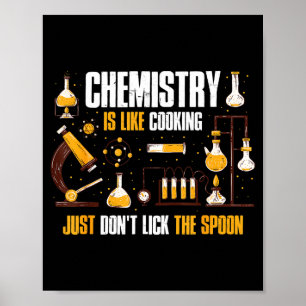 Kemi är som matlagning bara att inte slicka sonen poster
