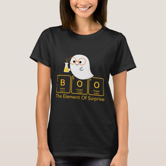 Kemi Boo Det Överraskande Elementet Söt Kemist T Shirt (Framsida)
